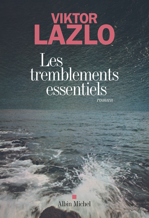ebook cover of Les Tremblements essentiels, by Viktor Lazlo
