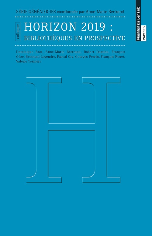 ebook cover of Horizon 2019 : bibliothèques en prospective, by Anne-marie Bertrand