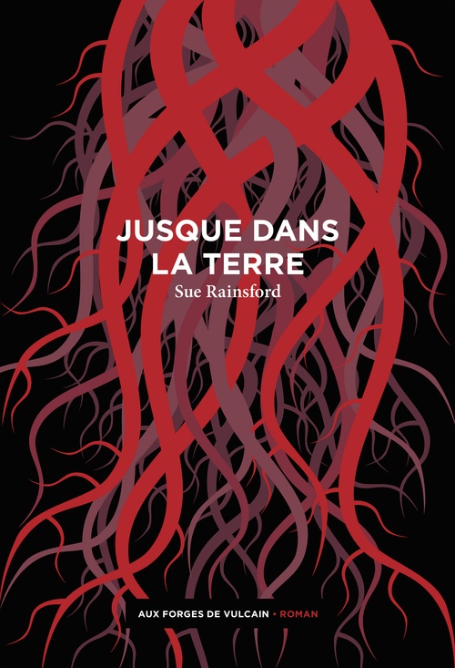 Couverture ebook de Jusque dans la terre, de Sue Rainsford