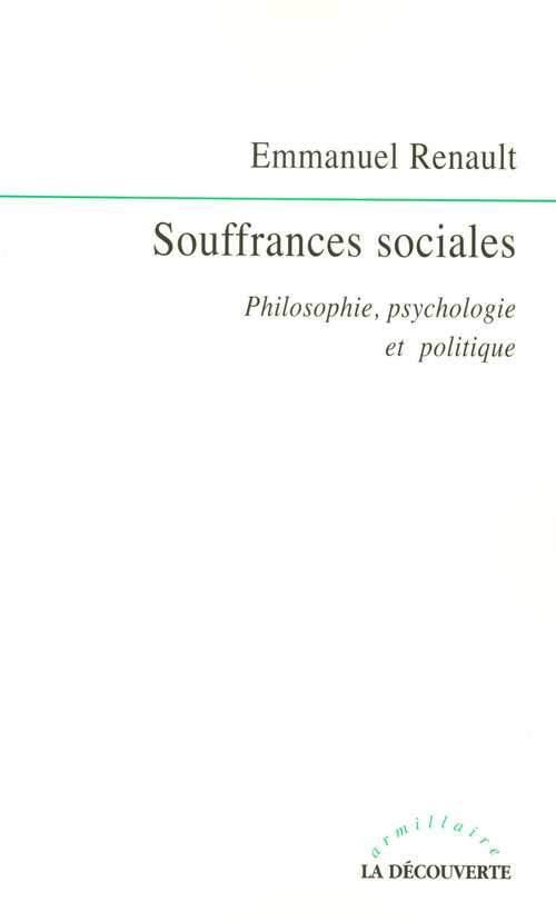 Couverture ebook de Souffrances sociales - Philosophie, psychologie et politique, de Emmanuel Renault