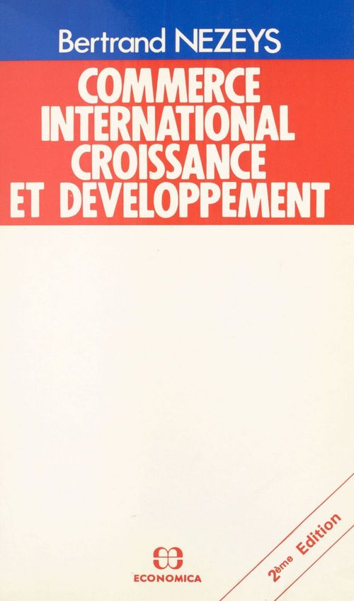 Couverture ebook de Commerce international, croissance et développement, de Nezeys/Bertrand