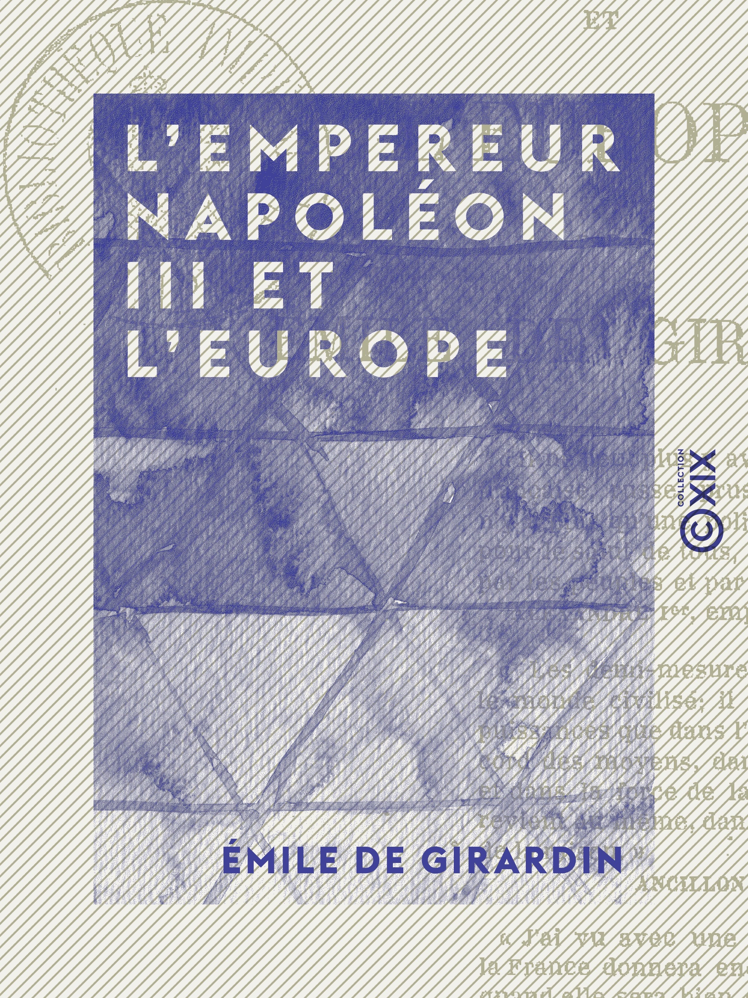 Couverture ebook de L 'Empereur Napoléon III et l'Europe, de Emile De Girardin