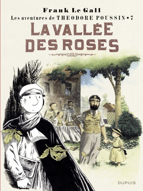 Couverture ebook de Théodore Poussin - Tome 7 - La vallée des roses, de Frank Le Gall