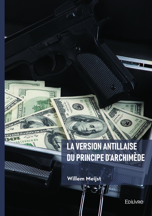 ebook cover of La version antillaise du principe d'Archimède, by Willem Meijst