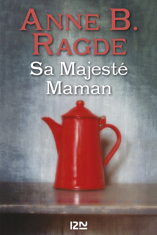 ebook cover of Sa Majesté Maman, by Anne B. Ragde