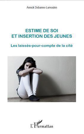 ebook cover of Estime de soi et insertion des jeunes, by Annick Debanne-lamoulen