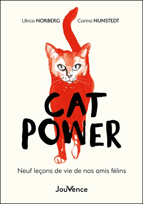 Couverture ebook de Cat power : Neuf leçons de vie de nos amis félins, de Carina Nunstedt, Ulrica Norberg