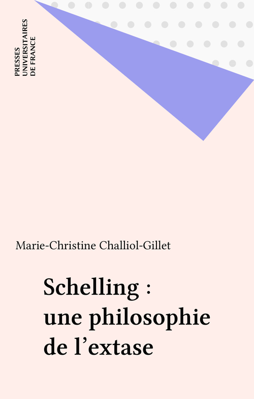 ebook cover of Schelling : une philosophie de l'extase, by Marie-Christine Challiol-Gillet