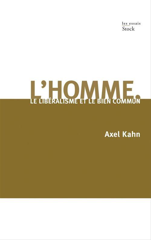 Couverture ebook de L'homme, le libéralisme et le bien commun, de Axel Kahn