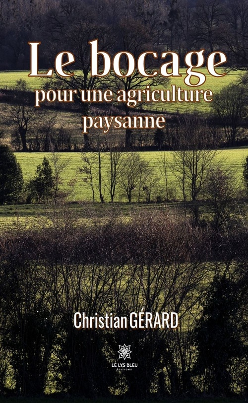 Couverture ebook de Le bocage pour une agriculture paysanne, de Christian Gérard