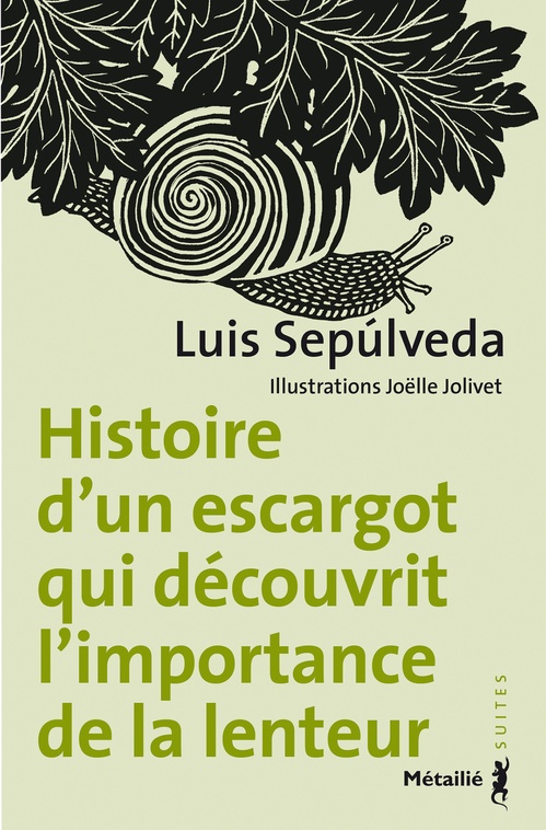 ebook cover of Histoire d´un escargot qui découvrit l´importance de la lenteur, by Luis Sepulveda