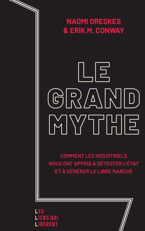 Couverture ebook de Le grand mythe, de Erik m. Conway, Naomi Oreskes