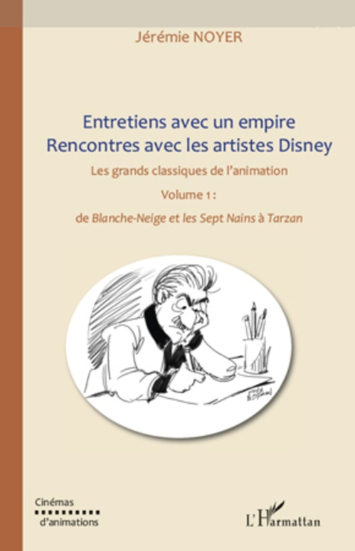 ebook cover of Entretiens avec un empire, rencontres avec les artistes Disney (Volume I) Volume II également disponible, by Jérémie Noyer