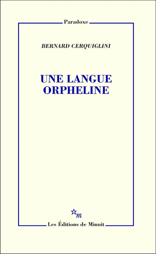 ebook cover of Une langue orpheline, by Bernard Cerquiglini