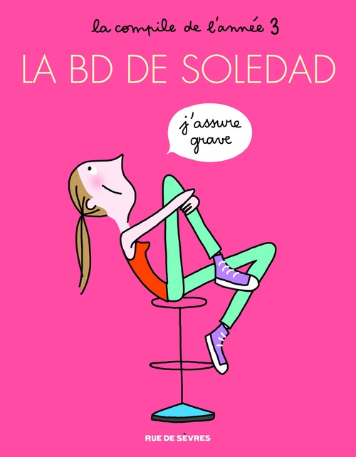 Couverture ebook de La BD de Soledad - La compile de l'année 3, de Soledad Bravi