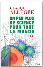 ebook cover of Un peu plus de science pour tout le monde, by Claude Allègre