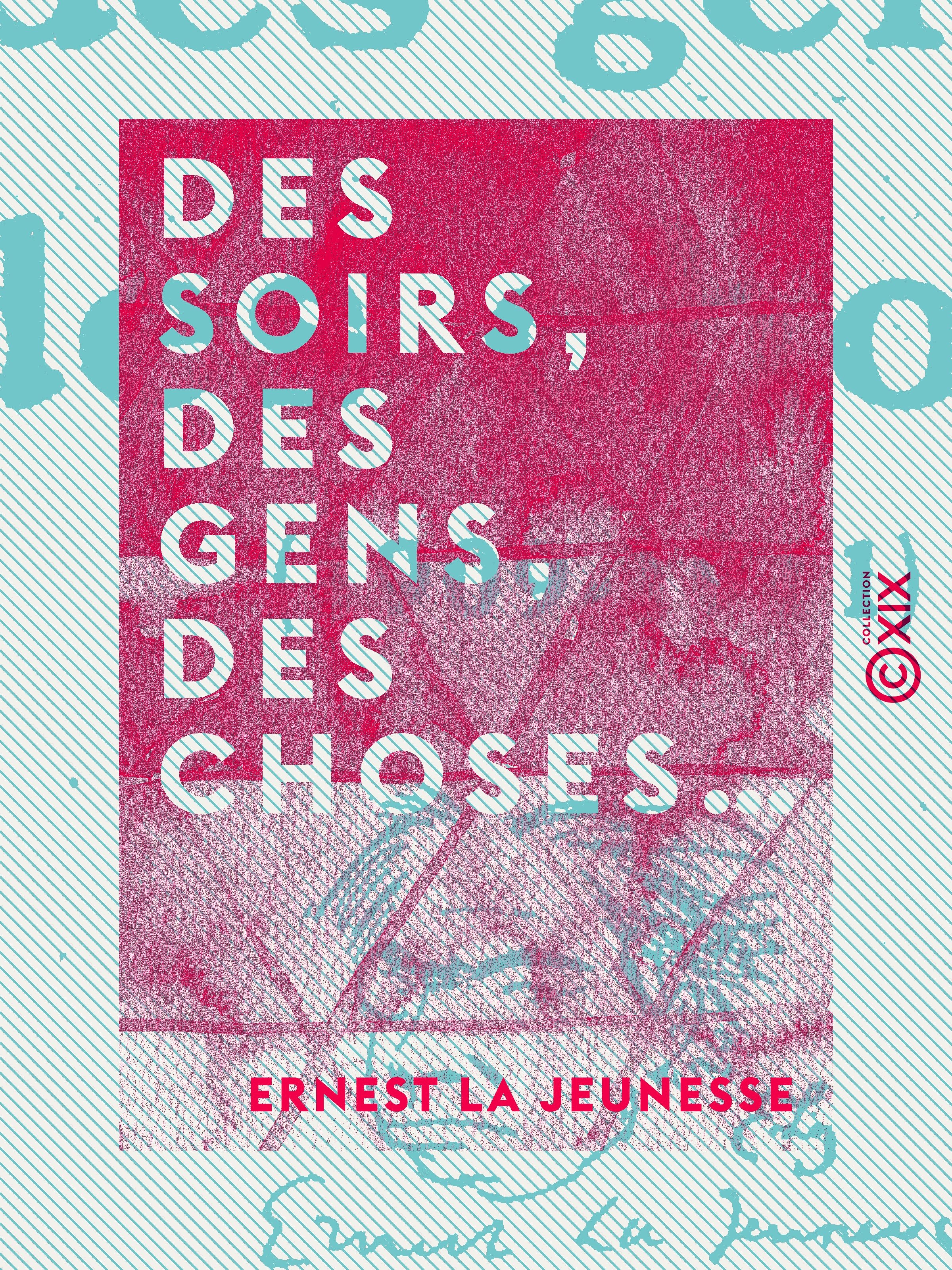 ebook cover of Des soirs, des gens, des choses..., by Ernest La Jeunesse