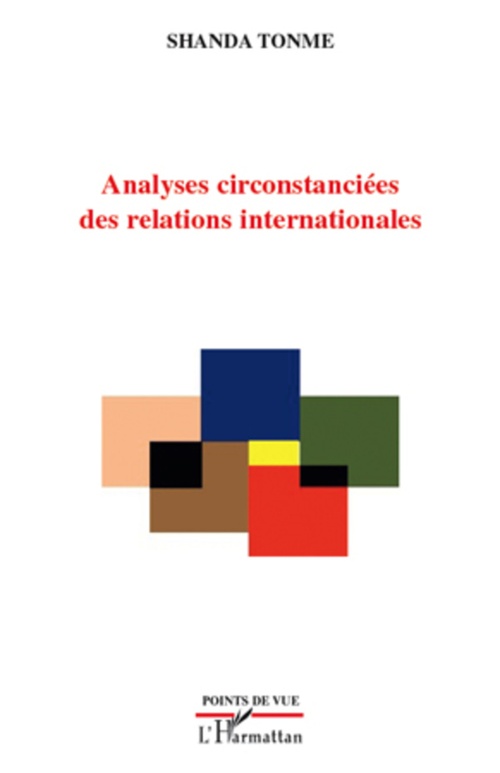Couverture ebook de Analyses circonstanciées des relations internationales, de Jean-Claude Shanda Tonme