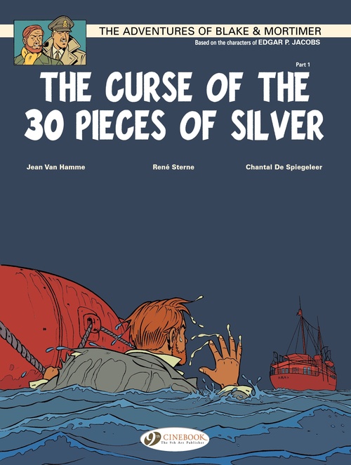 Couverture ebook de Blake & Mortimer - Volume 13 - The Curse of the 30 pieces of Silver (Part 1), de Chantal De Spiegeleer, René Stern, Jean Van Hamme