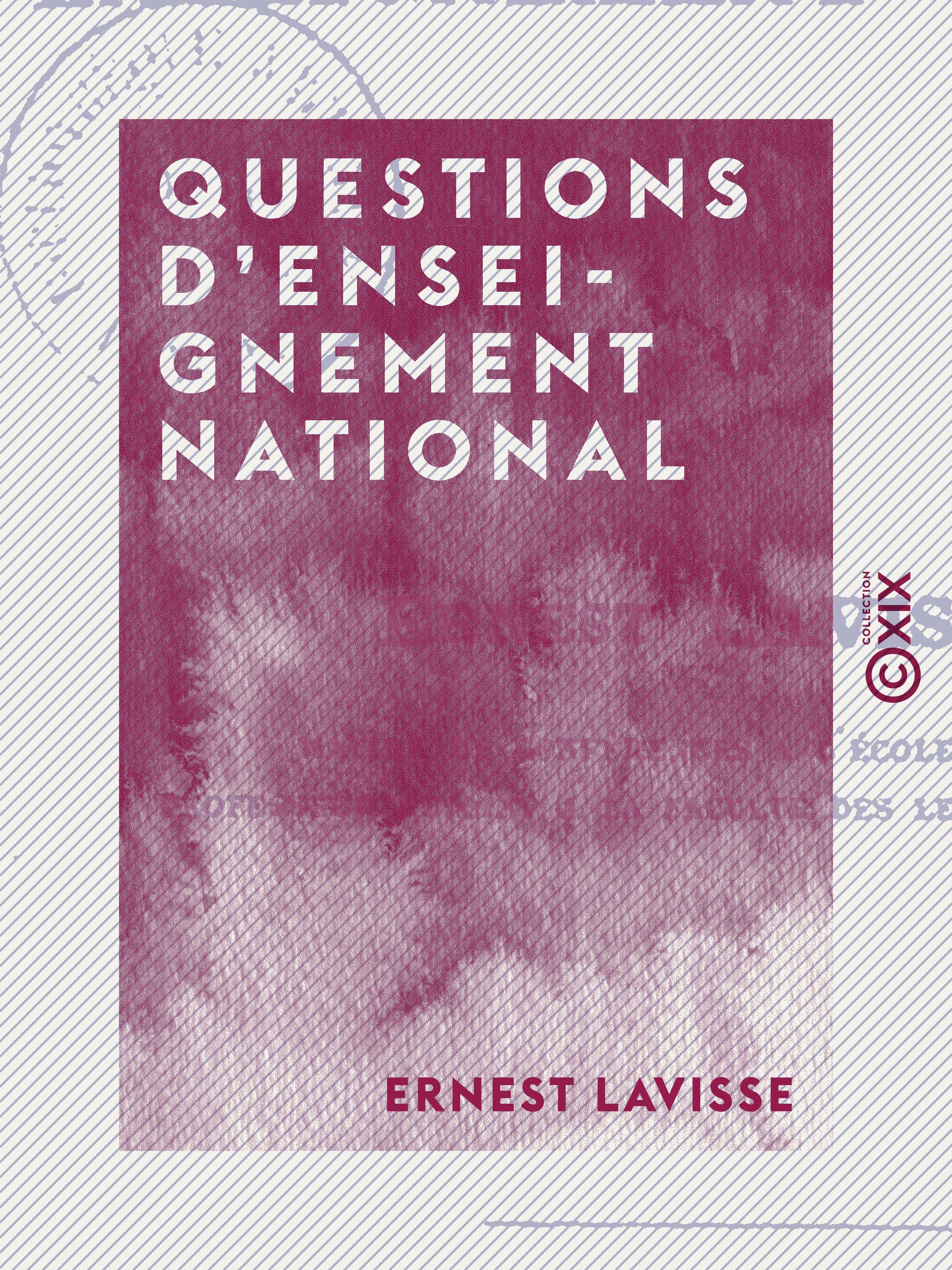 ebook cover of Questions d'enseignement national, by Ernest Lavisse