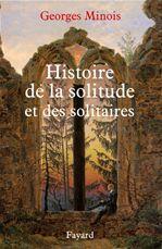 ebook cover of Histoire de la solitude et des solitaires, by Georges Minois