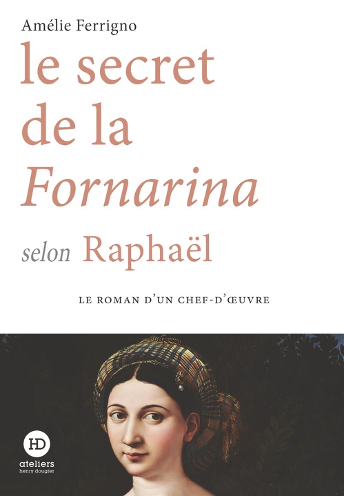 ebook cover of Le secret de la Fornarina selon Raphaël, by Amélie Ferrigno
