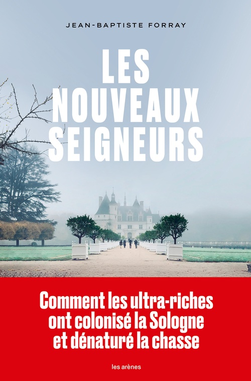 Couverture ebook de Les Nouveaux seigneurs, de Jean-Baptiste Forray