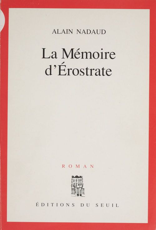 ebook cover of La Mémoire d'Érostrate, by Nadaud Alain