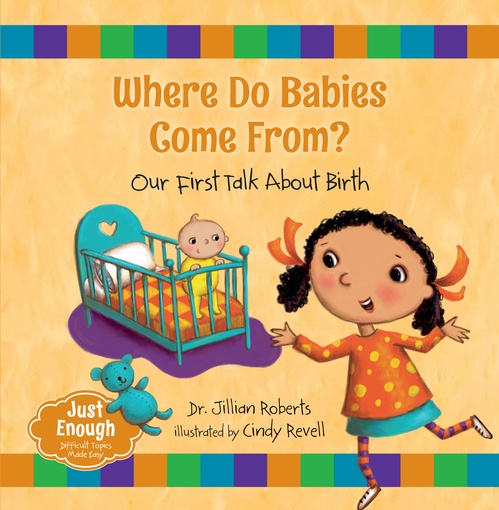Couverture ebook de Where Do Babies Come From?, de Dr. Jillian Roberts
