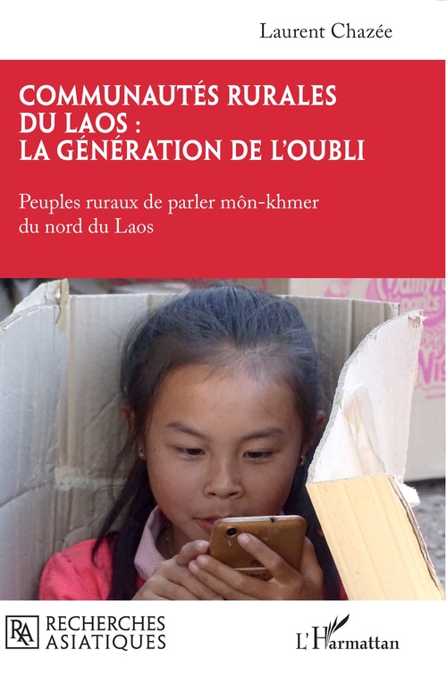 Couverture ebook de Communautés rurales du Laos : la génération de l´oubli, de Laurent Chazée