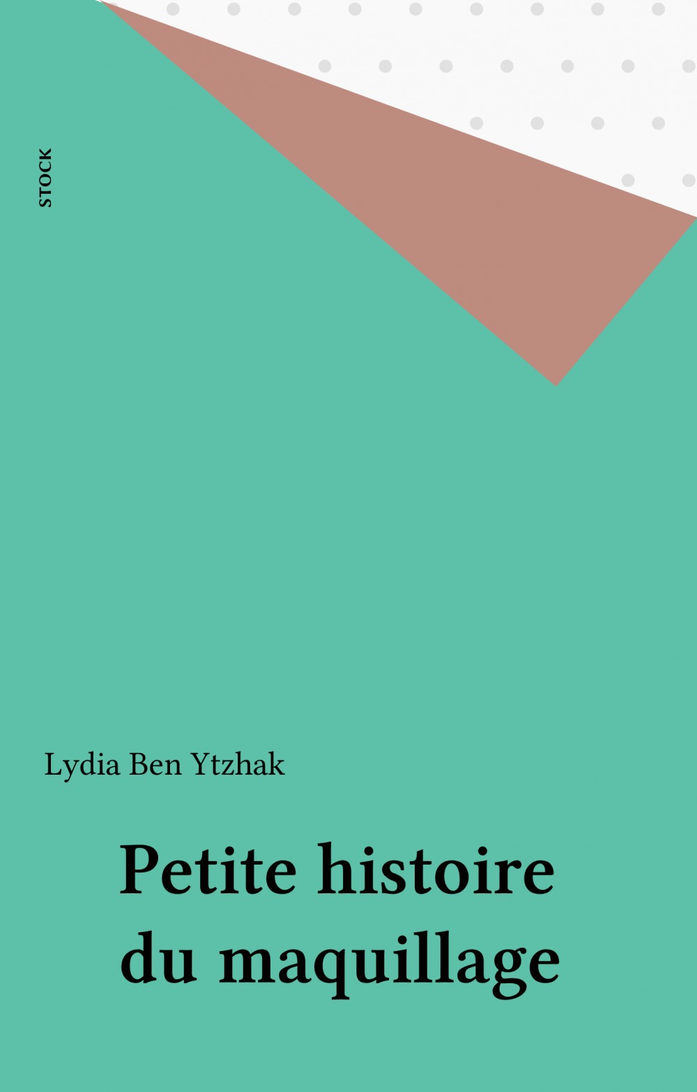 ebook cover of Petite histoire du maquillage, by Lydia Ben-Ytzhak