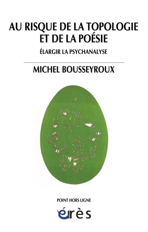 Couverture ebook de Au risque de la topologie et de la poésie, de Michel Bousseyroux
