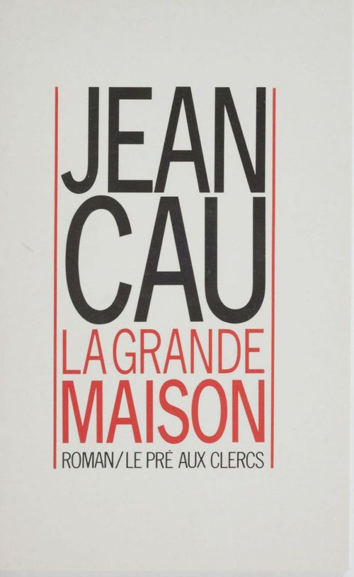 Couverture ebook de La Grande Maison, de Jean Cau