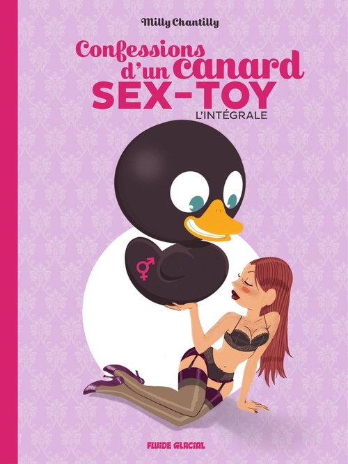 ebook cover of Confession d'un canard Sex Toy intégrale, by Milly Chantilly, Arnaud Poitevin