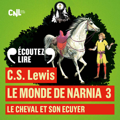 audiobook cover of Le Monde de Narnia (Tome 3) - Le Cheval et son écuyer, by C. S. Lewis