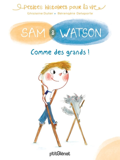Couverture ebook de Sam & Watson : comme des grands !, de Ghislaine Dulier