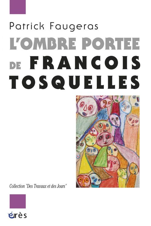 Couverture ebook de L'ombre portée de François Tosquelles, de Patrick Faugeras