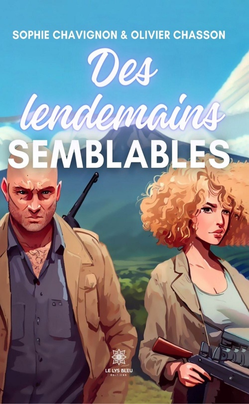 ebook cover of Des lendemains semblables, by Olivier Chasson, Sophie Chavignon