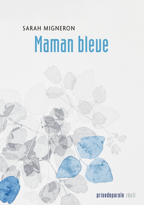 Couverture ebook de Maman bleue, de Sarah Migneron
