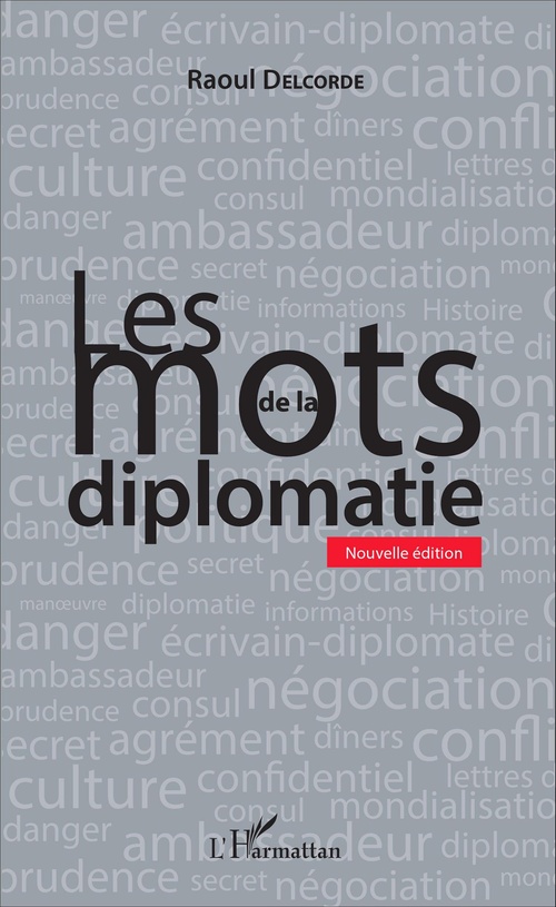 Couverture ebook de Les mots de la diplomatie, de Raoul Delcorde