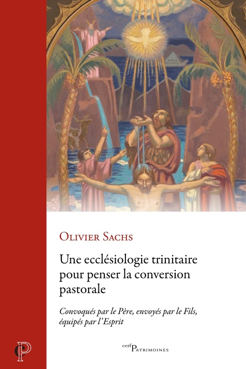 Couverture ebook de Une ecclésiologie trinitaire pour penser la conversion pastorale, de Olivier Sachs