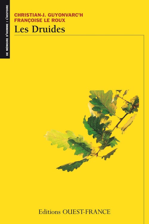 ebook cover of Les Druides, by Christian-J. Guyonvarc'h, Françoise Le Roux