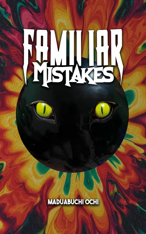 ebook cover of Familiar Mistakes, by Maduabuchi Ochi