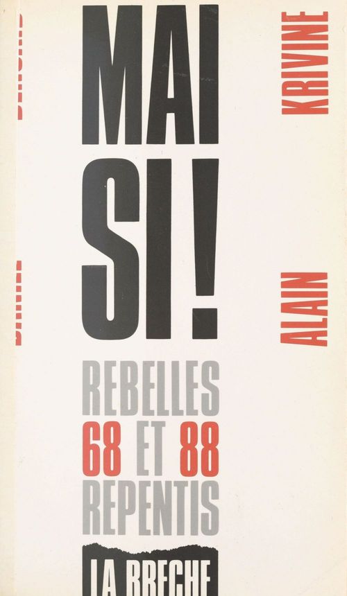 ebook cover of Mai si ! : 1968-1988, rebelles et repentis, by Bensaid