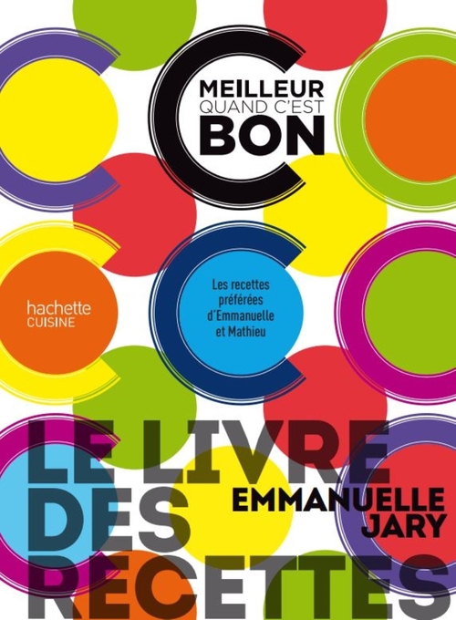 ebook cover of Le livre des recettes C'est meilleur quand c'est bon, by Emmanuelle Jary