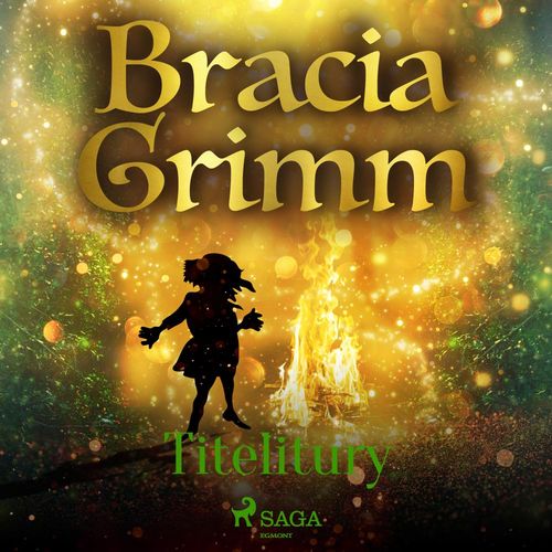 audiobook cover of Titelitury, by Bracia Grimm