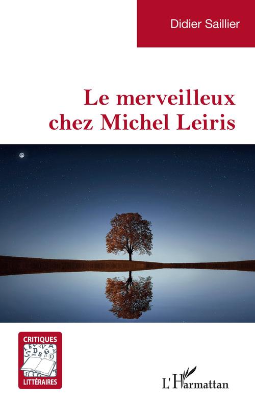 Couverture ebook de Le merveilleux chez Michel Leiris, de Didier Saillier