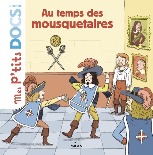 Couverture ebook de Au temps des mousquetaires, de Stéphanie Ledu
