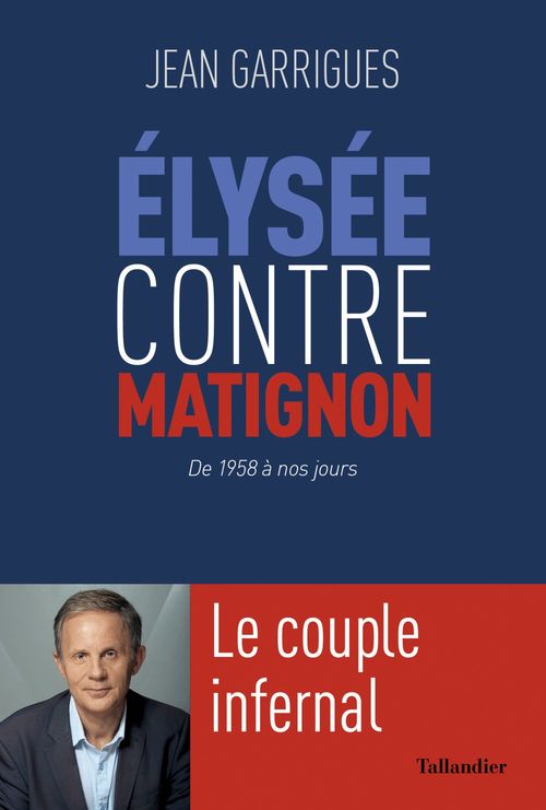 Couverture ebook de Élysée contre Matignon, de Jean Garrigues