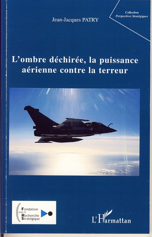 Couverture ebook de L'ombre déchirée, la puissance aérienne contre la terreur, de Jean-jacques Patry